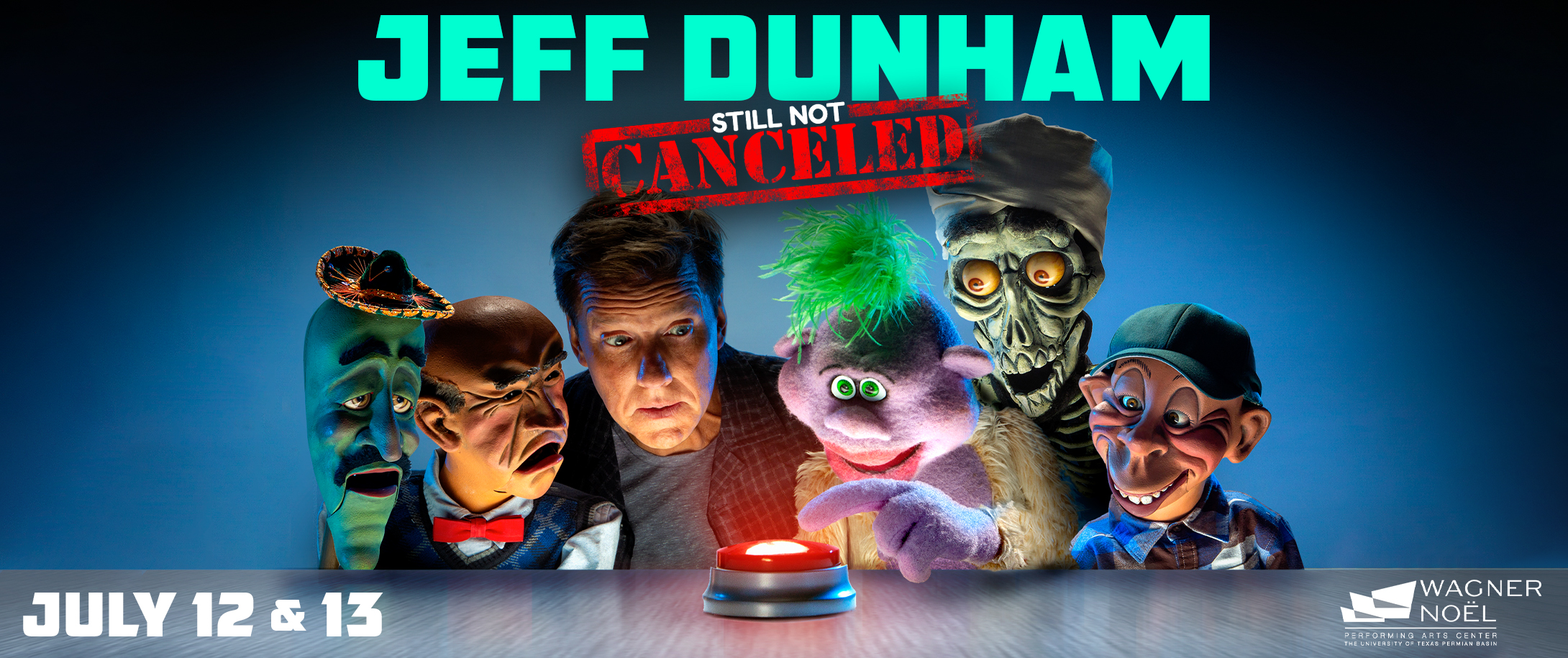 Jeff Dunham: Still Not Canceled 