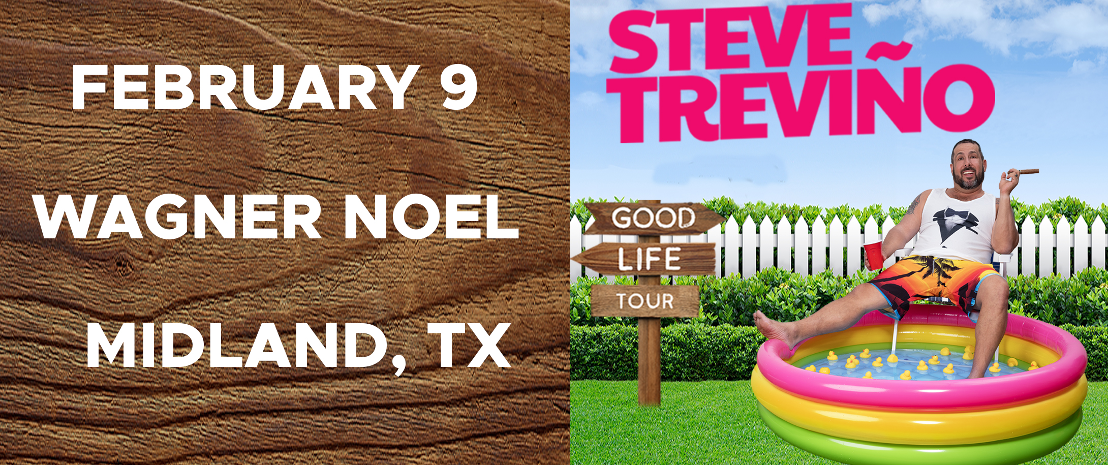 Steve Treviño: Good Life Tour