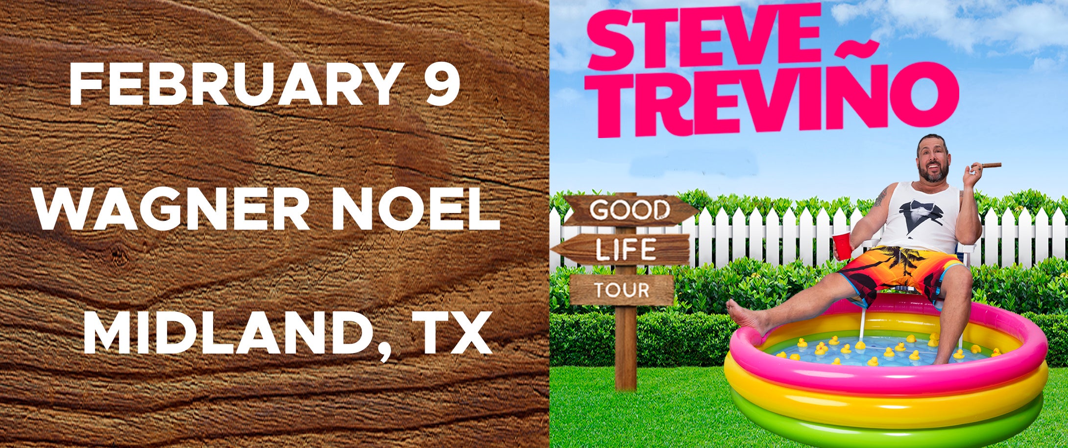 Steve Treviño: Good Life Tour