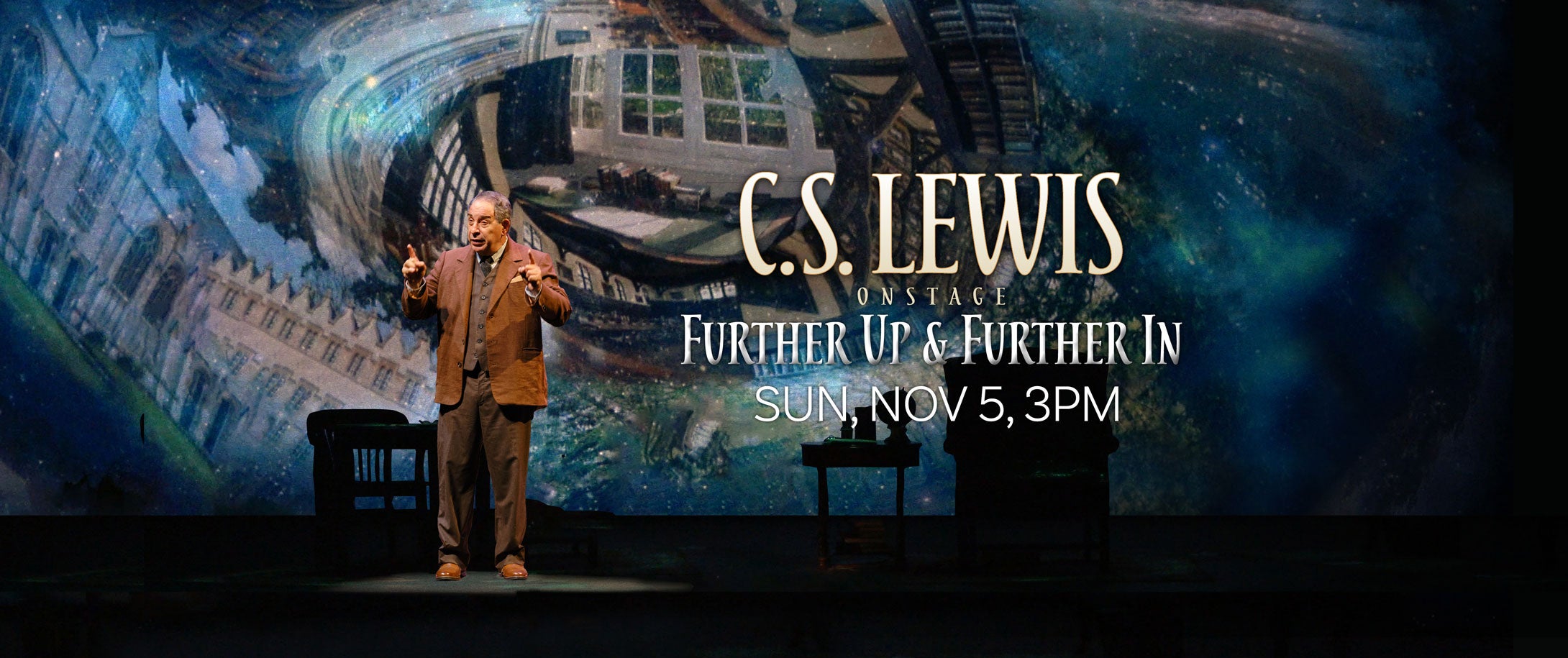 C.S. Lewis On Stage: Further Up & Further In