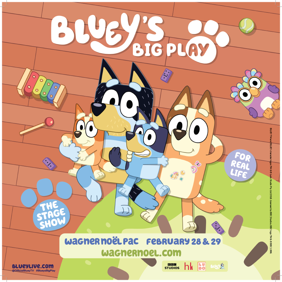 More Info for Bluey's Big Play is Coming to Wagner Noël PAC