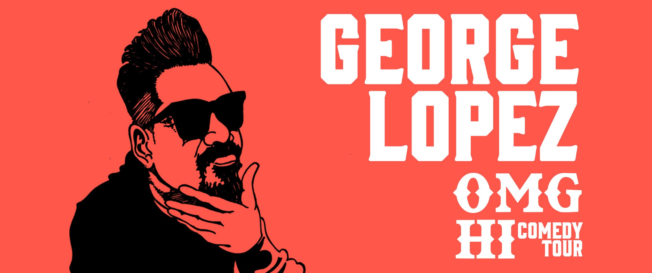 George Lopez: OMG Hi! Comedy Tour