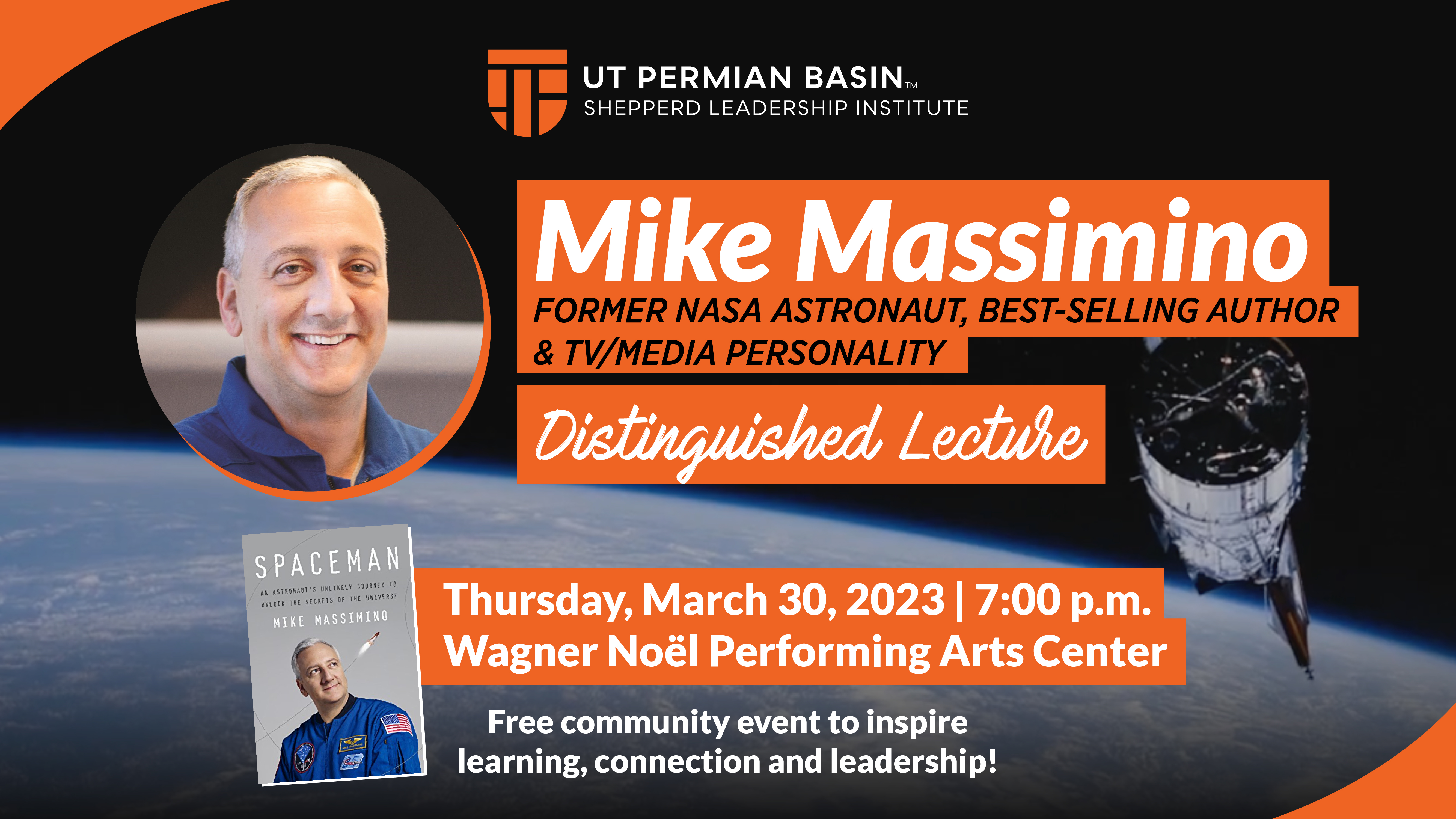 UTPB Shepperd Leadership Institute Distinguished Lecture Series - Mike Massimino
