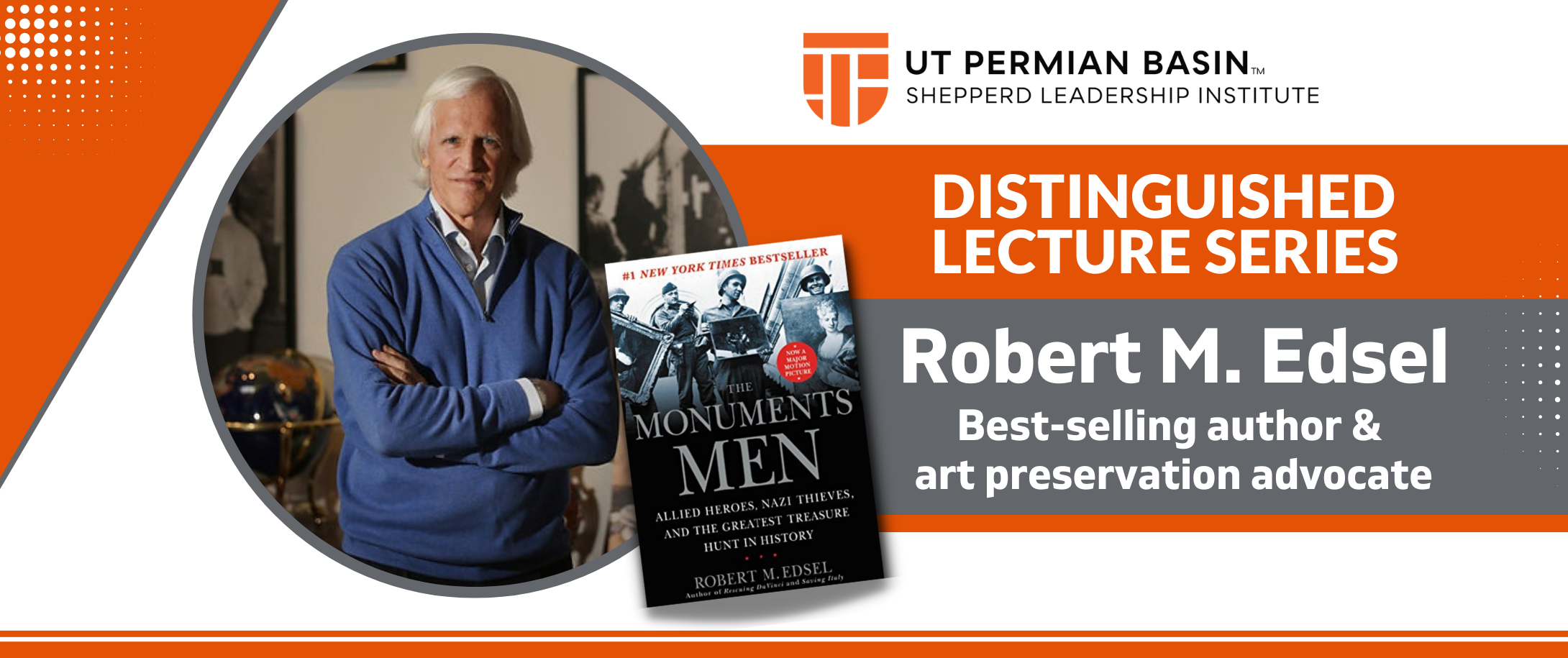 Robert M. Edsel Distinguished Lecture
