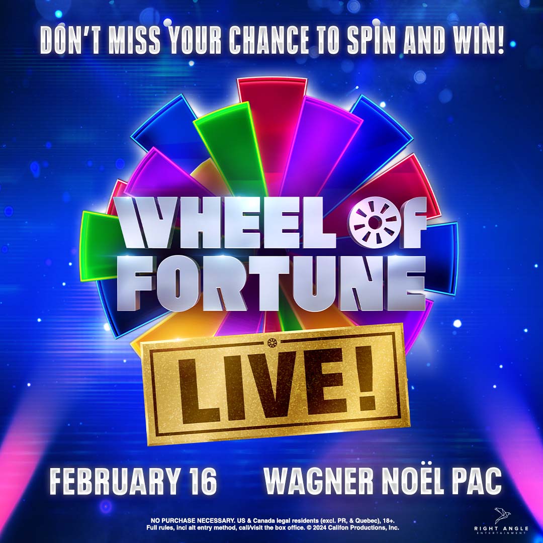 More Info for Wheel of Fortune LIVE! is coming to Wagner Noël PAC