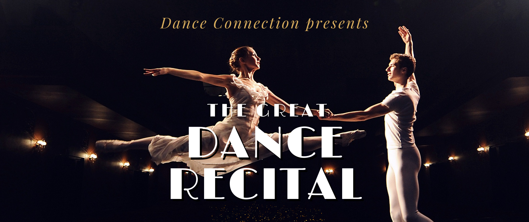 DANCE CONNECTION PRESENTS "THE GREAT DANCE RECITAL"